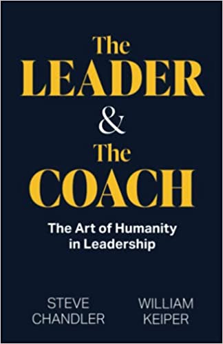The Leader and The Coach:  The Art of Humanity in Leadership[2022] - Epub + Converted PDF