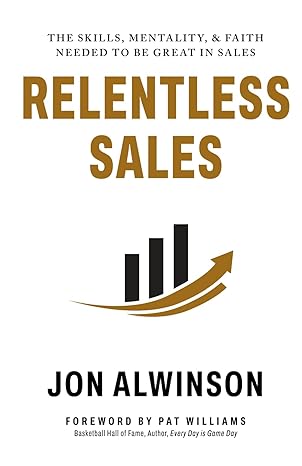 Relentless Sales: The Skills, Mentality, & Faith Needed to Be Great in Sales - Epub + Converted PDF