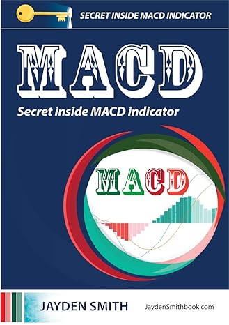 MACD Indicator Secrets: Secret inside MACD indicator - PDF