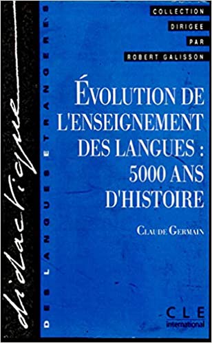 Evolution de l'enseignement des langues : 5000 ans d'histoire - Epub + Converted pdf