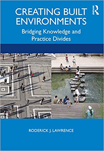 Creating Built Environments: Bridging Knowledge and Practice Divides  - Original PDF