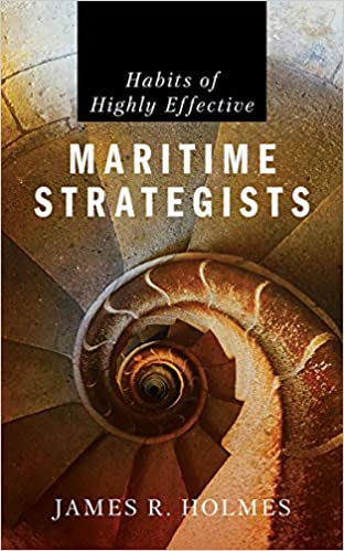 Habits of Highly Effective Maritime Strategists  - Epub + Converted PDF