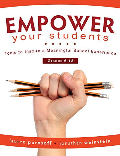 EMPOWER Your Students: Tools to Inspire a Meaningful School Experience, Grades 6-12 - Original PDF