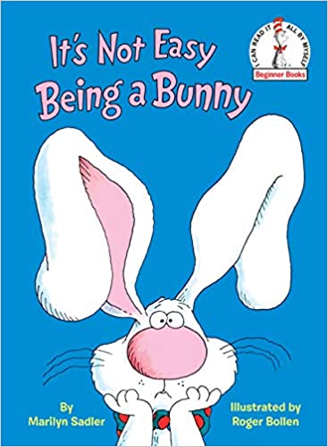 It's Not Easy Being a Bunny (Beginner Books(R)) - Epub + Converted PDF