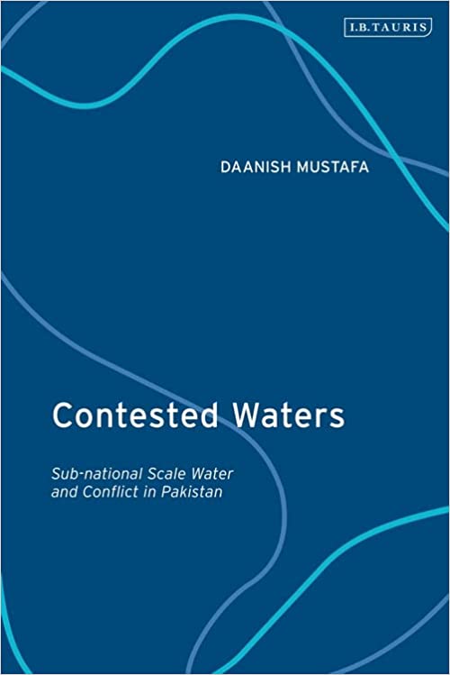 Contested Waters:  Sub-national Scale Water and Conflict in Pakistan[2022] - Orginal PDF