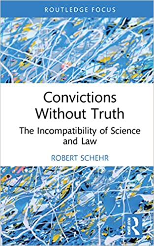 Convictions Without Truth (Routledge Frontiers of Criminal Justice)  [2022] - Orginal PDF