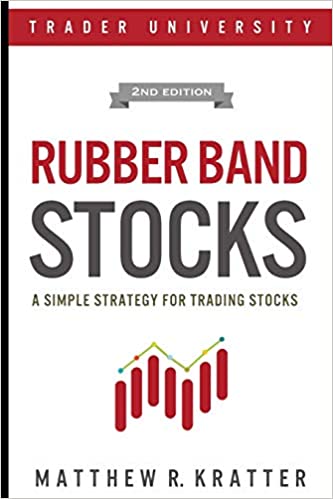 Rubber Band Stocks:  A Simple Strategy for Trading Stocks[2018] - Epub + Converted pdf