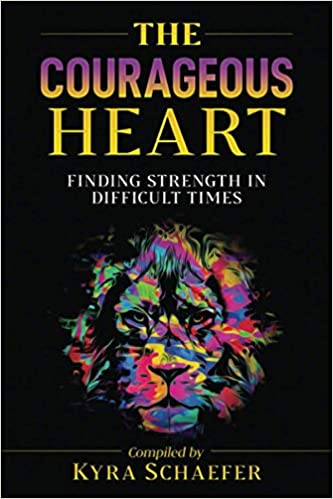 The Courageous Heart:  Finding Strength in Difficult Times (Expansion)[2020] - Orginal PDF