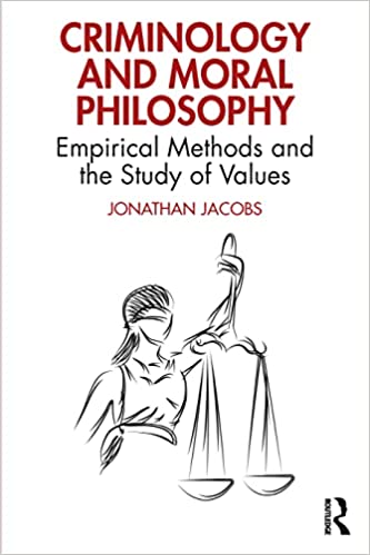 Criminology and Moral Philosophy:  Empirical Methods and the Study of Values[2022] - Orginal PDF