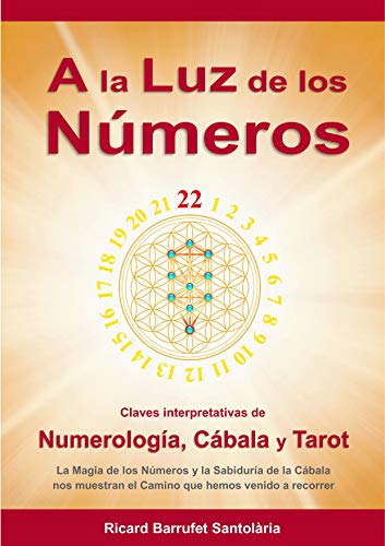 A la Luz de los Números:  Claves interpretativas de Numerología, Cábala y Tarot (Spanish Edition)[2019] - Epub + Converted pdf