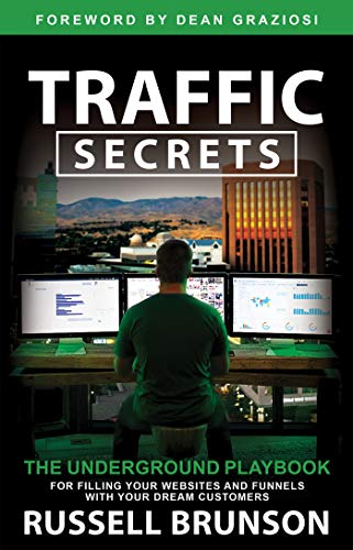 Traffic Secrets: The Underground Playbook for Filling Your Websites and Funnels with Your Dream Customers (2020) - Epub + Converted pdf