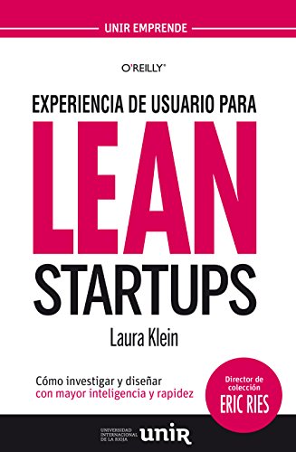 Experiencia de usuario para Lean Startups: Cómo investigar y diseñar con mayor inteligencia y rapidez - Epub + Converted pdf
