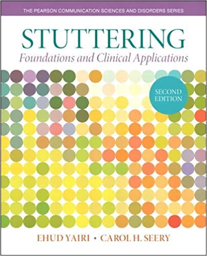 Stuttering: Foundations and Clinical Applications (Pearson Communication Sciences & Disorders) (2nd Edition) - Original PDF