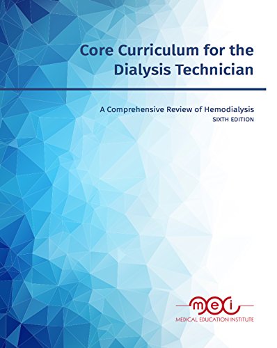 Core Curriculum for the Dialysis Technician: A Comprehensive Review of Hemodialysis - Epub + Converted pdf