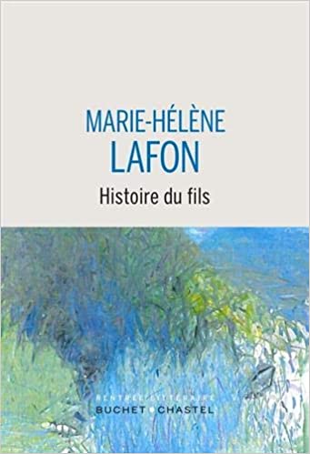 Histoire du fils (LITT FRANCAISE) (French Edition) - Epub + Converted pdf