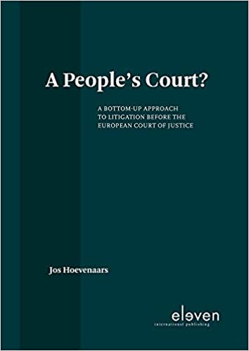 A People's Court?: A Bottom-Up Approach to Litigation Before the European Court of Justice - Original PDF