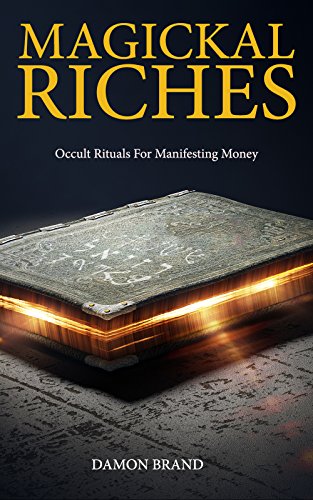 Magickal Riches: Occult Rituals For Manifesting Money (The Gallery of Magick) - Epub + Converted Pdf