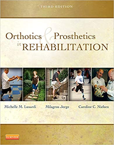 Orthotics and Prosthetics in Rehabilitation (3rd Edition) - Original PDF