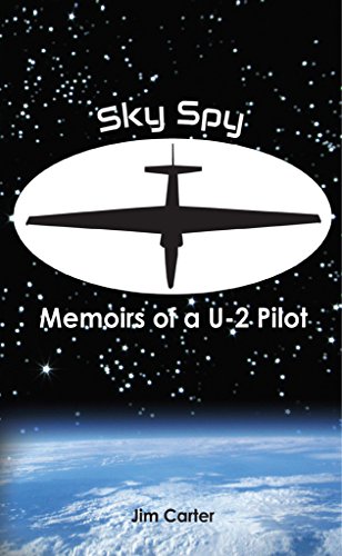 Sky Spy, Memoirs of a U-2 Pilot By Jim Carter - Epub + Converted Pdf