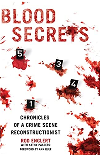 Blood Secrets: Chronicles of a Crime Scene Reconstructionist - Epub + Converted PDF