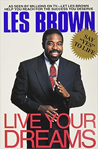 Live Your Dreams by  Les Brown - Original PDF