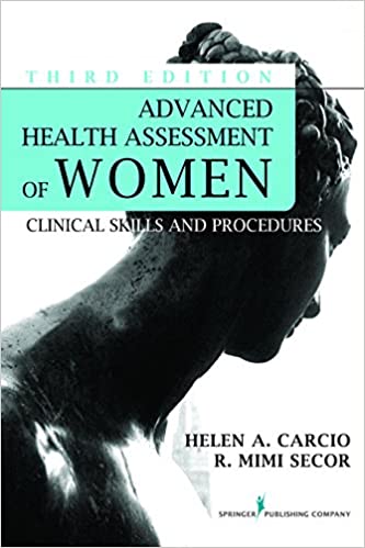 Advanced Health Assessment of Women Clinical Skills and Procedures (Advanced Health Assessment of Women: Clinical Skills and Pro) (3rd Edition) - Original PDF
