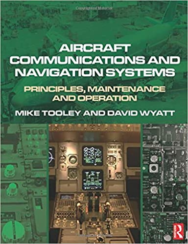 Aircraft Communications and Navigation Systems: Principles, Maintenance and Operation - Original PDF