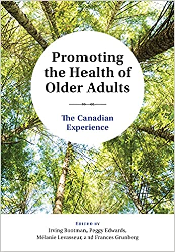 Promoting the Health of Older Adults The Canadian Experience[2021] - Original PDF