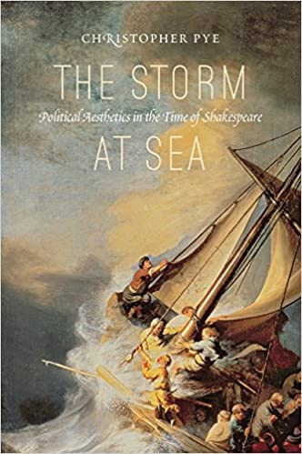 The Storm at Sea:  Political Aesthetics in the Time of Shakespeare[2015] - Original PDF
