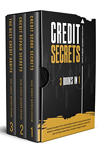 Credit Secrets: The 3 In 1 Complete Guide To Fix Your Credit Report & Build Your Credit Repair To Improve Your Finances [2021] - Epub + Converted pdf