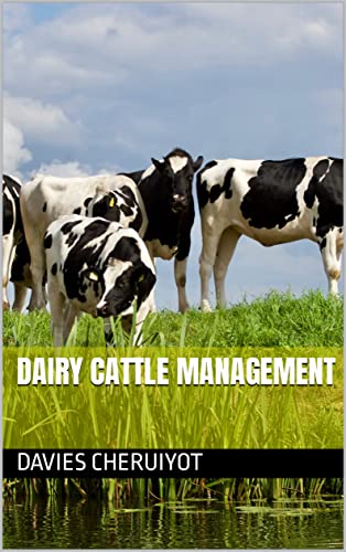 DAIRY CATTLE MANAGEMENT (Farm management Book 1) - Epub + Converted PDF