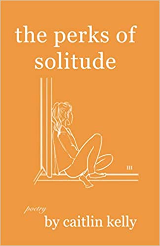 the perks of solitude: by caitlin kelly  [2021] - Epub + Converted pdf