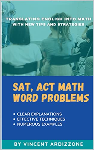 SAT, ACT Math Word Problems: Translating English into Math (College Entrance Exam Prep Books) - Epub + Converted PDF