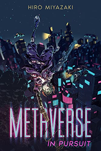 Metaverse: In Pursuit By Hiro Miyazaki - Epub  Converted PDF