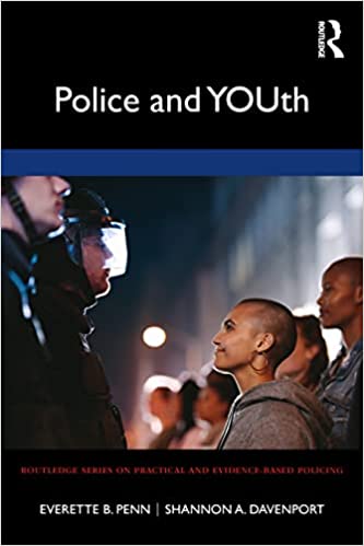 Police and YOUth (Routledge Series on Practical and Evidence-Based Policing)[2022] - Orginal PDF