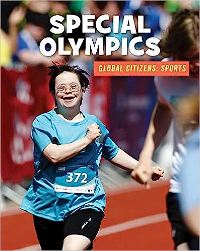 Special Olympics (21st Century Skills Library:  Global Citizens Sports)[2019] - Original PDF