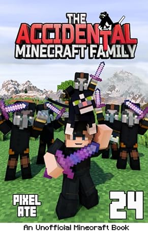 The Accidental Minecraft Family: Book 24 - Epub + Converted PDF