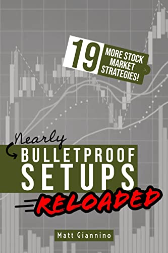 Bulletproof Setups Reloaded:  19 Proven Stock Market Trading Strategies[2021] - Epub + Converted pdf