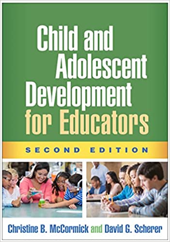 Child and Adolescent Development for Educators (2nd Edition) [2018] - Orginal PDF