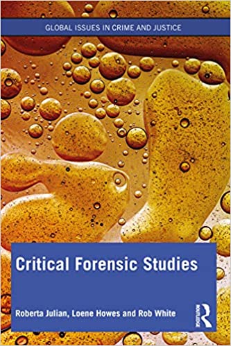 Critical Forensic Studies (Global Issues in Crime and Justice)[2021] - Orginal PDF