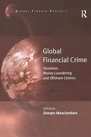 Global Financial Crime: Terrorism, Money Laundering and Offshore Centres (Global Finance) 1st Edition - Original PDF