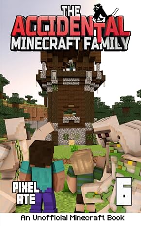 The Accidental Minecraft Family: Book 6 - Epub + Converted PDF