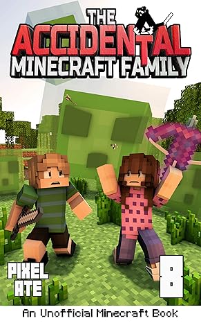 The Accidental Minecraft Family: Book 8 - Epub + Converted PDF