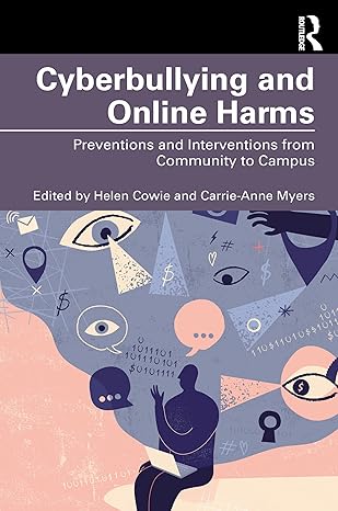 Cyberbullying and Online Harms: Preventions and Interventions from Community to Campus - Original PDF