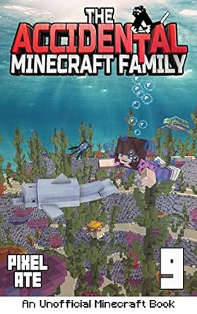 The Accidental Minecraft Family: Book 9 - Epub + Converted PDF