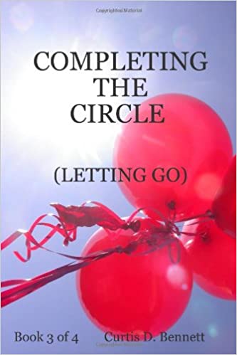Completing The Circle  By Curtis D. Bennett- Original PDF