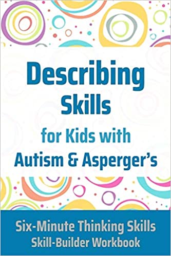 Describing Skills for Kids with Autism & Asperger's (Six-Minute Thinking Skills) [2019] - Epub + Converted PDF
