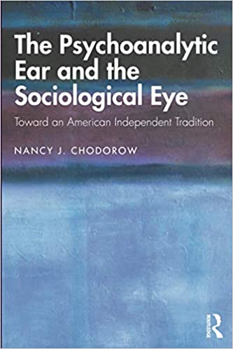 The Psychoanalytic Ear and the Sociological Eye  [2019] - Original PDF