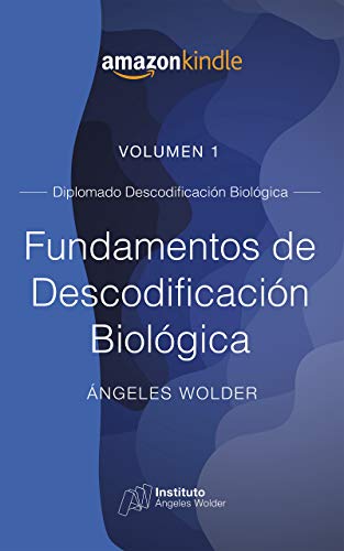 Fundamentos de Descodificación Biológica:  Volumen 1 (Spanish Edition)[2020] - Epub + Converted pdf