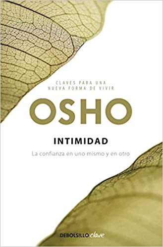 Intimidad (Claves para una nueva forma de vivir):  La confianza en uno mismo y en otro (Spanish Edition)[2019] - Epub + Converted pdf